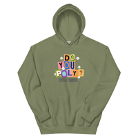 Do You Poly? Hoodie - trystamor