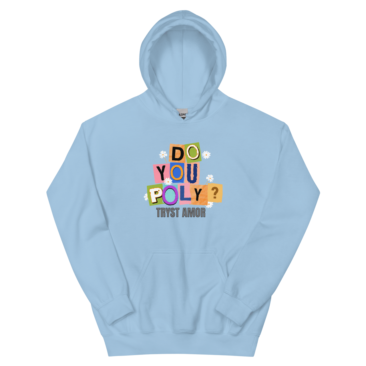Do You Poly Hoodie - trystamor