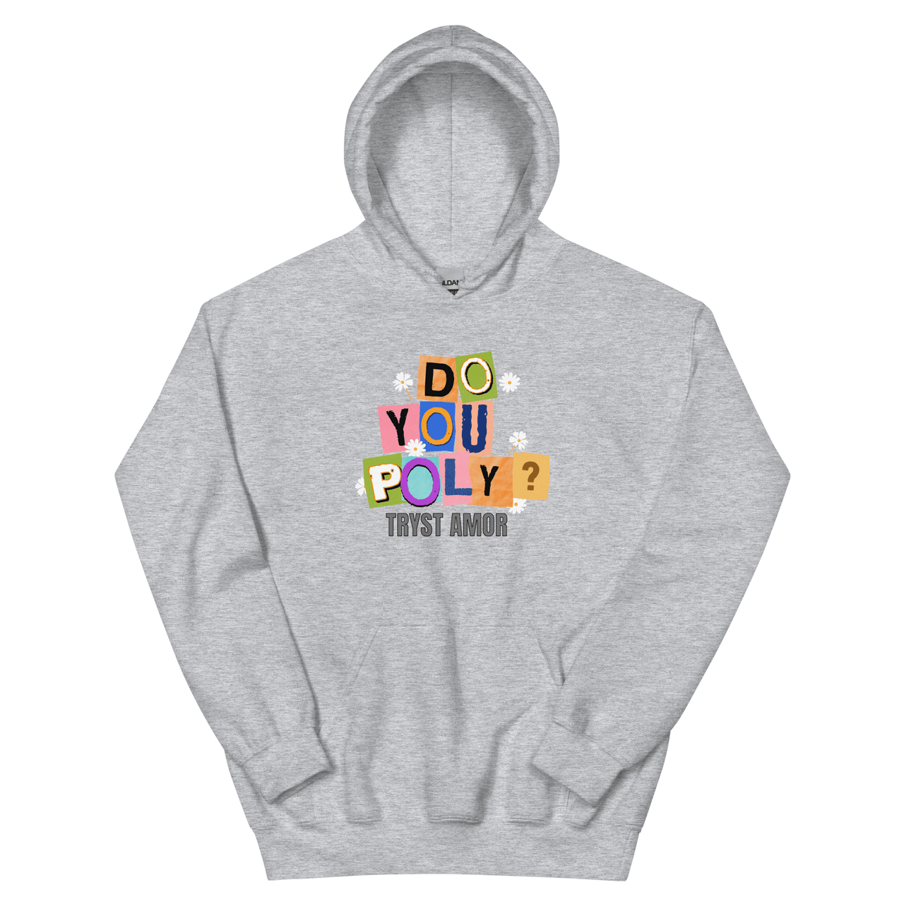 Do You Poly Hoodie - trystamor