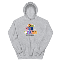 Do You Poly Hoodie - trystamor