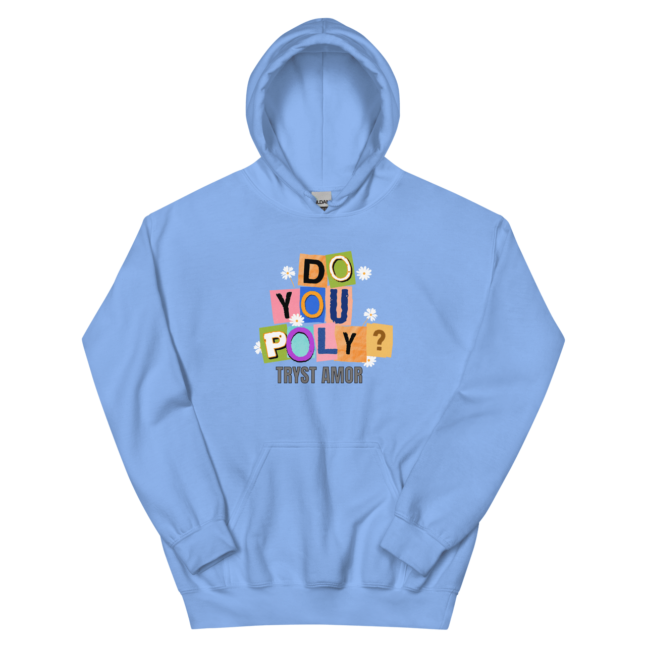 Do You Poly Hoodie - trystamor