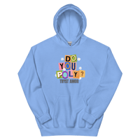 Do You Poly Hoodie - trystamor