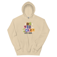 Do You Poly Hoodie - trystamor