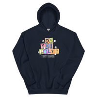 Do You Poly? Hoodie - trystamor