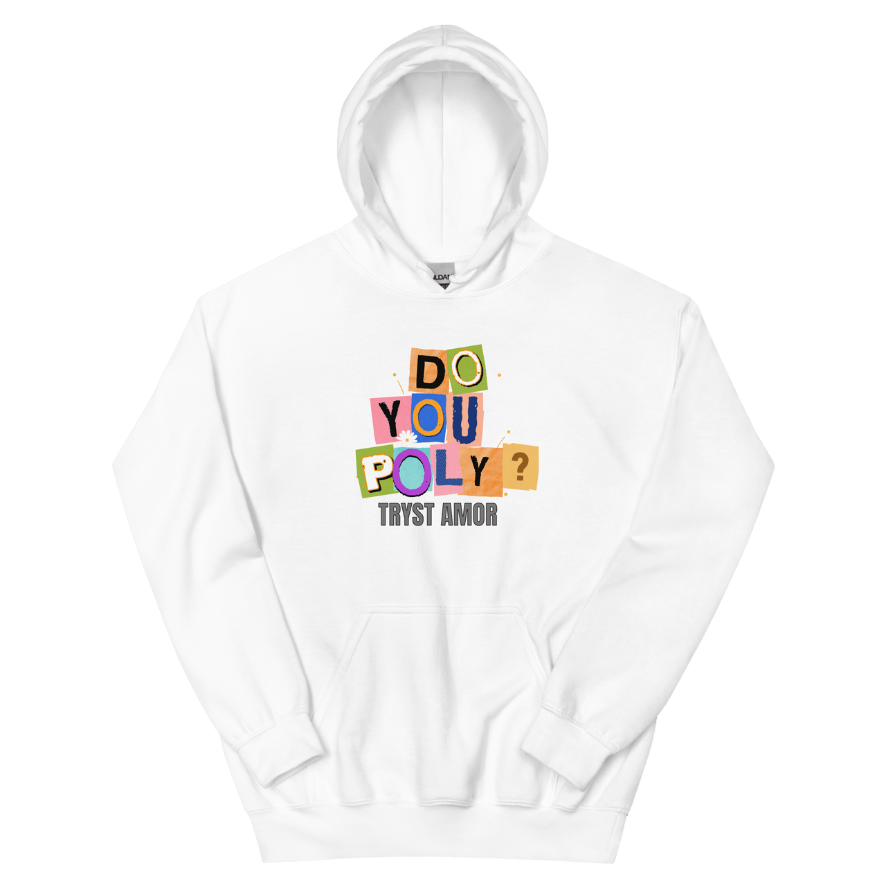 Do You Poly Hoodie - trystamor