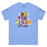 Do You Poly? Tee - trystamor