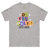 Do You Poly? Tee - trystamor