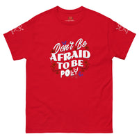 Don't Be Afraid Classic Tee - trystamor