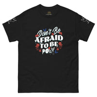 Don't Be Afraid Classic Tee - trystamor