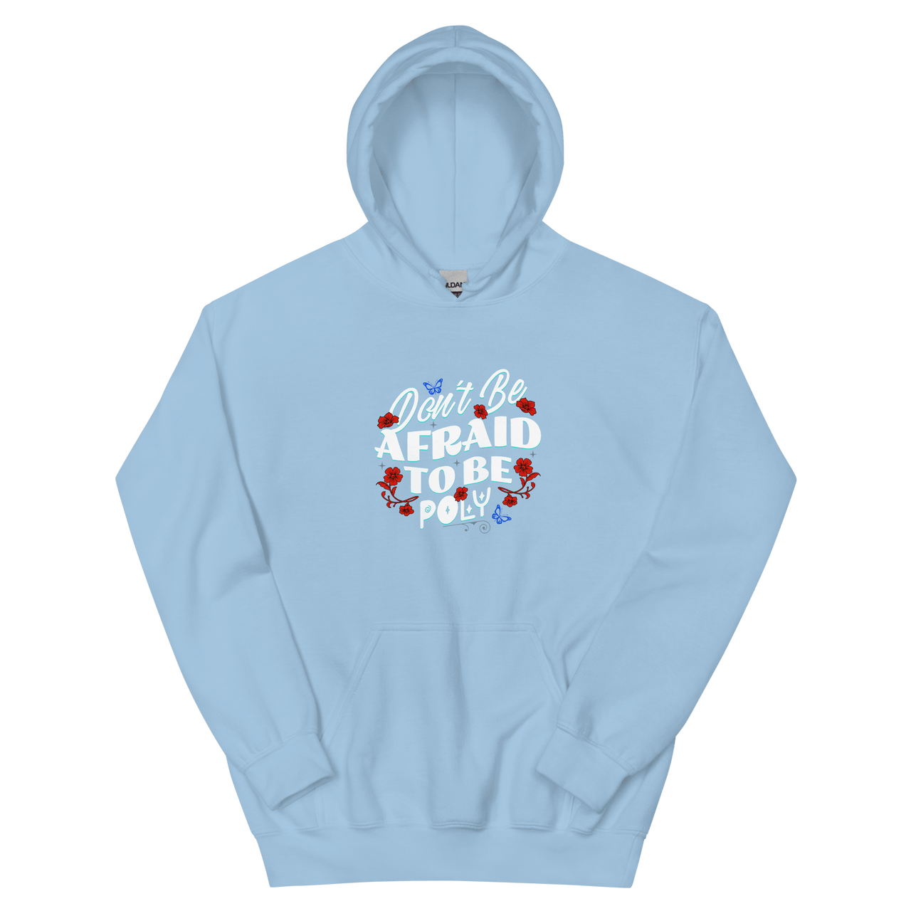 Don't Be Afraid Hoodie - trystamor