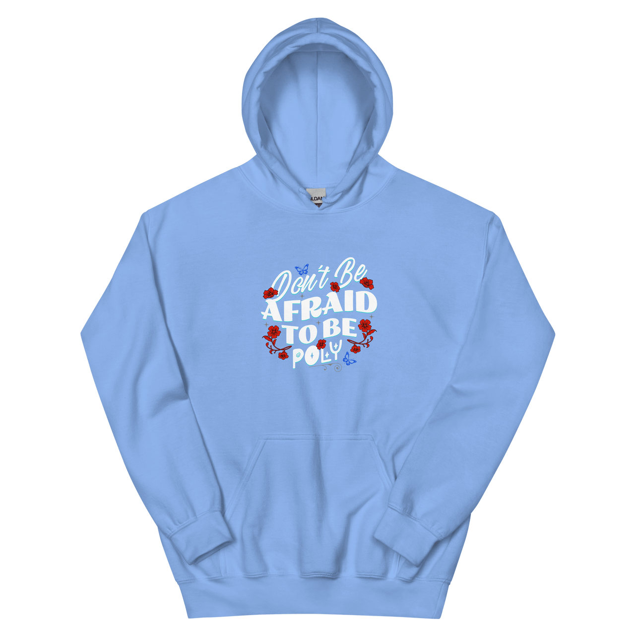 Don't Be Afraid Hoodie - trystamor