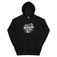 Don't Be Afraid Hoodie - trystamor