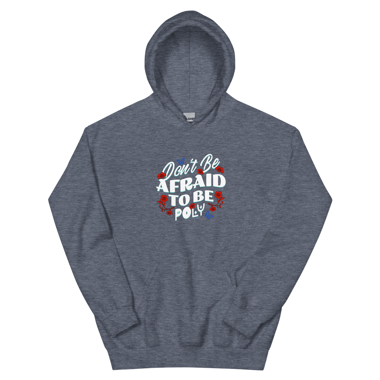 Don't Be Afraid Hoodie - trystamor