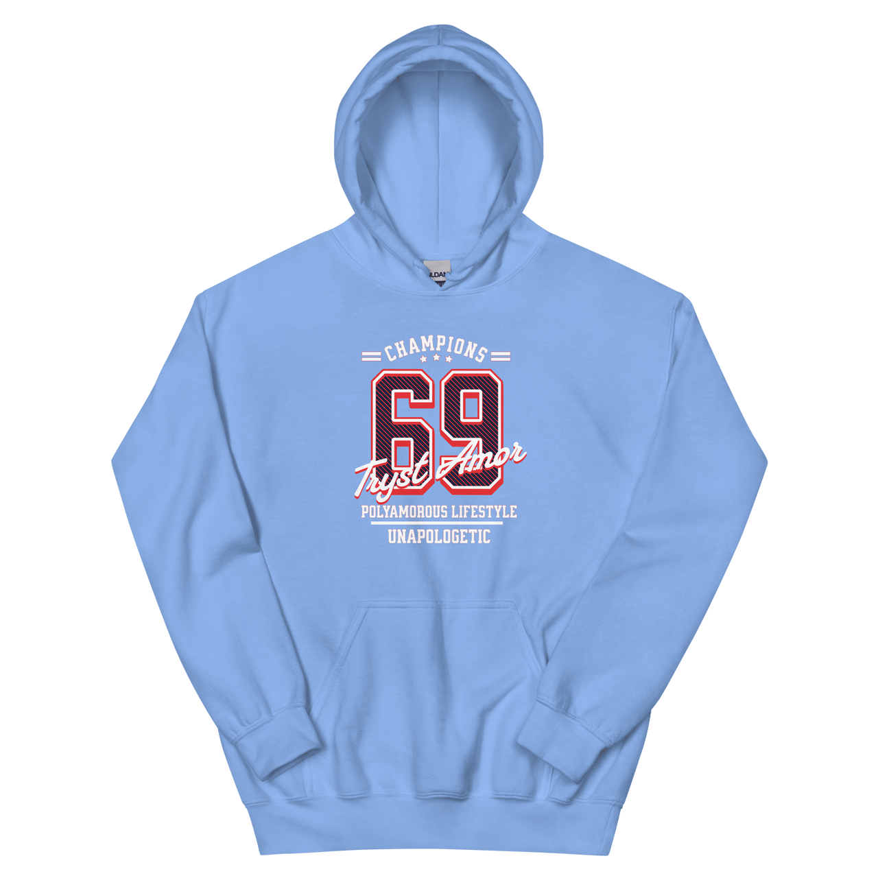 Unapologetic 69 Hoodie - trystamor