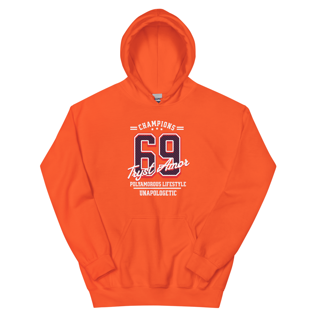 Unapologetic 69 Hoodie - trystamor